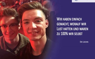 Mein Gespräch mit „Die Lochis“